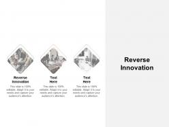 Reverse innovation ppt powerpoint presentation model professional cpb