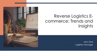 Reverse Logistics E Commerce Trends And Insights PPT Example AT Reverse Logistics E Commerce Trends And Insights PPT Example AT