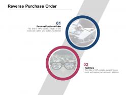 Reverse purchase order ppt powerpoint presentation infographic template images cpb