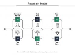 Reversion model ppt powerpoint presentation infographics examples cpb