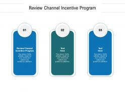 Review channel incentive program ppt powerpoint presentation ideas deck cpb