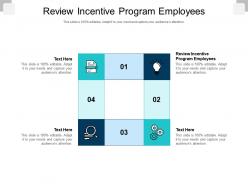 Review incentive program employees ppt powerpoint presentation slides themes cpb