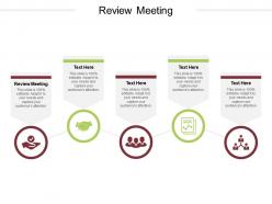 Review meeting ppt powerpoint presentation ideas design templates cpb