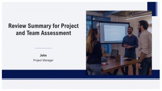 Review Summary For Project And Team Assessment PPT Graphics AT