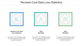 Reviews Cost Data Loss Statistics Ppt Powerpoint Presentation Show Icon Cpb