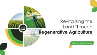 Revitalizing The Land Through Regenerative Agriculture Ppt Slide
