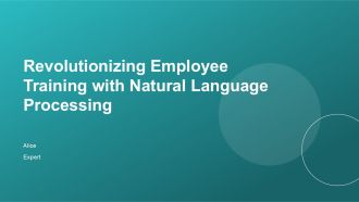 Revolutionizing Employee Training With Natural Language Processing PPT Outline ACP