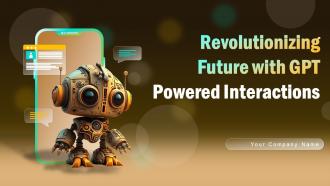 Revolutionizing Future With GPT Powered Interactions ChatGPT CD V