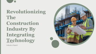 Revolutionizing The Construction Industry By Integrating Technology PPT Mockup AT