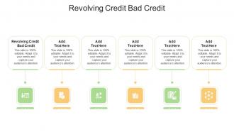 Revolving Credit Bad Credit In Powerpoint And Google Slides Cpb