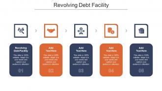 Revolving Debt Facility Ppt Powerpoint Presentation Outline Deck Cpb
