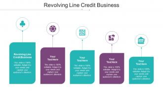 Revolving Line Credit Business Ppt Powerpoint Presentation Show Objects Cpb