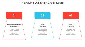 Revolving Utilization Credit Score Ppt Powerpoint Presentation Infographic Cpb