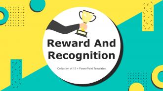 Reward And Recognition Powerpoint Ppt Template Bundles