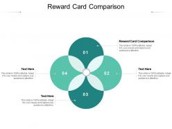 Reward card comparison ppt powerpoint presentation pictures graphics example cpb