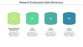 Reward Employees Safe Behaviour Ppt Powerpoint Presentation Infographic Template Cpb