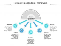 Reward recognition framework ppt powerpoint presentation infographics good cpb