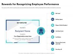 Rewards for recognizing employee performance colleagues ppt powerpoint presentation file slideshow