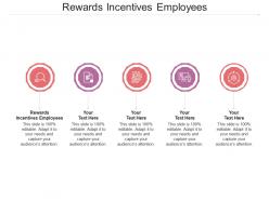 Rewards incentives employees ppt powerpoint presentation backgrounds cpb