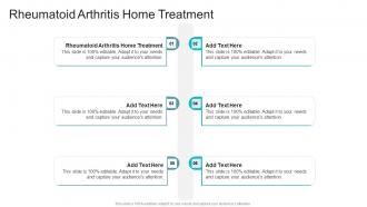 Rheumatoid Arthritis Home Treatment In Powerpoint And Google Slides Cpb