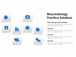 Rheumatology practice solutions ppt powerpoint presentation styles files