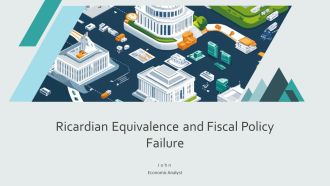 Ricardian Equivalence And Fiscal Policy Failure PPT Summary AT