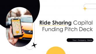 Ride Sharing Capital Funding Pitch Deck Ppt Template