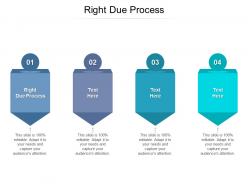 Right due process ppt powerpoint presentation layouts cpb