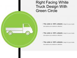 Right facing white truck design with green circle