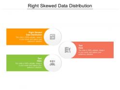 Right skewed data distribution ppt powerpoint presentation pictures example cpb
