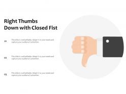Right thumbs down with closed fist