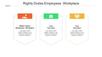 Rights duties employees workplace ppt powerpoint presentation pictures design templates cpb
