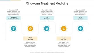 Ringworm Treatment Medicine In Powerpoint And Google Slides Cpb