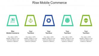 Rise mobile commerce ppt powerpoint presentation infographics deck cpb