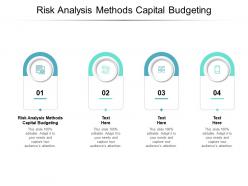 Risk analysis methods capital budgeting ppt powerpoint presentation graphics cpb