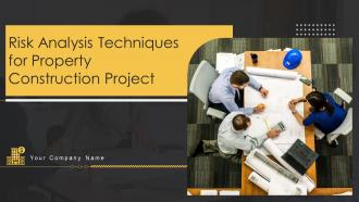 Risk analysis techniques for property construction project powerpoint presentation slides