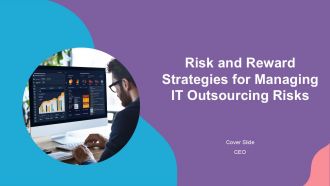 Risk And Reward Strategies For Managing IT Outsourcing Risks PPT Information ACP Risk And Reward Strategies For Managing IT Outsourcing Risks PPT Information ACP