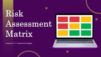 Risk Assessment Matrix Powerpoint Ppt Template Bundles