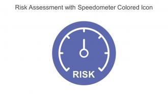 Risk Assessment With Speedometer Colored Icon In Powerpoint Pptx Png And Editable Eps Format