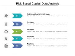 Risk based capital data analysis ppt powerpoint presentation summary layout ideas cpb