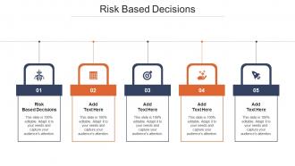 Risk Based Decisions Ppt Powerpoint Presentation Layouts Gallery Cpb