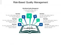 Risk based quality management ppt powerpoint presentation summary diagrams cpb