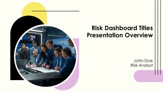 Risk Dashboard Titles Presentation Overview PPT Structure AT