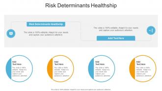 Risk Determinants Healthship In Powerpoint And Google Slides Cpb