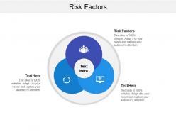 Risk factors ppt powerpoint presentation layouts display cpb