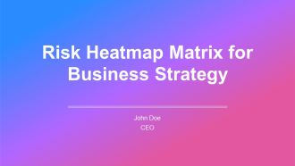 Risk Heatmap Matrix For Business Strategy PPT Guidelines AT