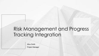 Risk Management And Progress Tracking Integration PPT Designs AT