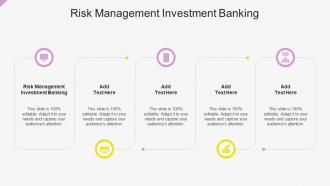 Risk Management Investment Banking In Powerpoint And Google Slides Cpb