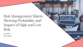 Risk Management Matrix Showing Probability And Impact Of High And Low Risk PPT Mockup AT