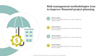 Risk Management Methodologies Icon To Improve Financial Project Planning